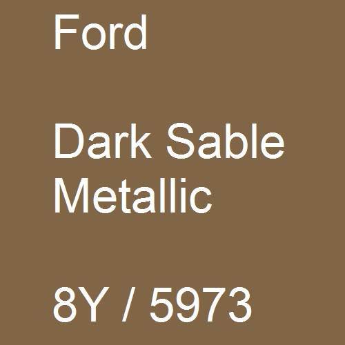 Ford, Dark Sable Metallic, 8Y / 5973.